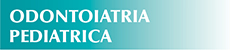 odontoiatria pediatrica